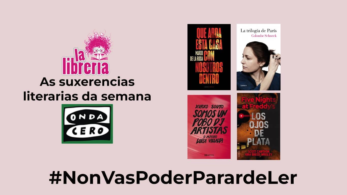 As suxerencias literarias semanales con La Librería CyC As suxerencias literarias semanales con La Librería CyC