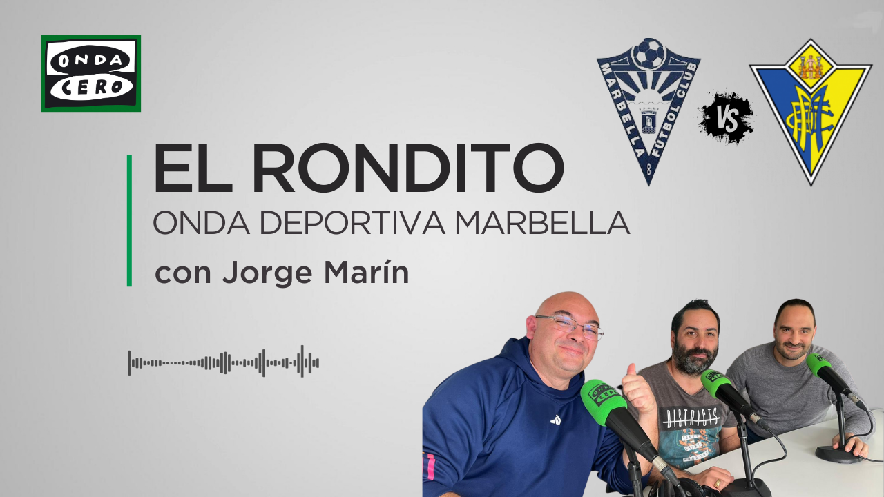 Previa del Marbella FC - Cádiz Mirandilla en 'El Rondito' Previa del Marbella FC - Cádiz Mirandilla en 'El Rondito'
