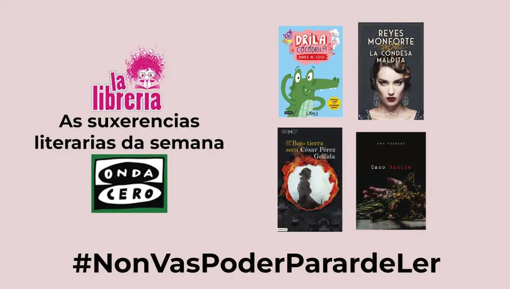 As suxerencias literarias de La Librería CyC do 28 de febreiro de 2024 As suxerencias literarias de La Librería CyC do 28 de febreiro de 2024