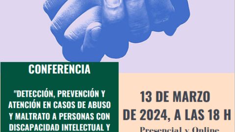 Conferencia "Detenci&oacute;n, prevenci&oacute;n y atenci&oacute;n en casos de abuso y maltrato a personas con discapacidad intelectual y del desarrollo"