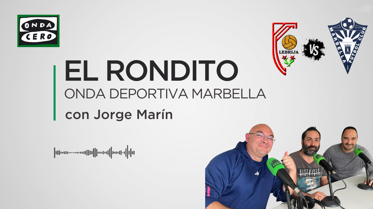 Como cada viernes, repasamos la actualidad del Marbella en 'El Rondito' Como cada viernes, repasamos la actualidad del Marbella en 'El Rondito'