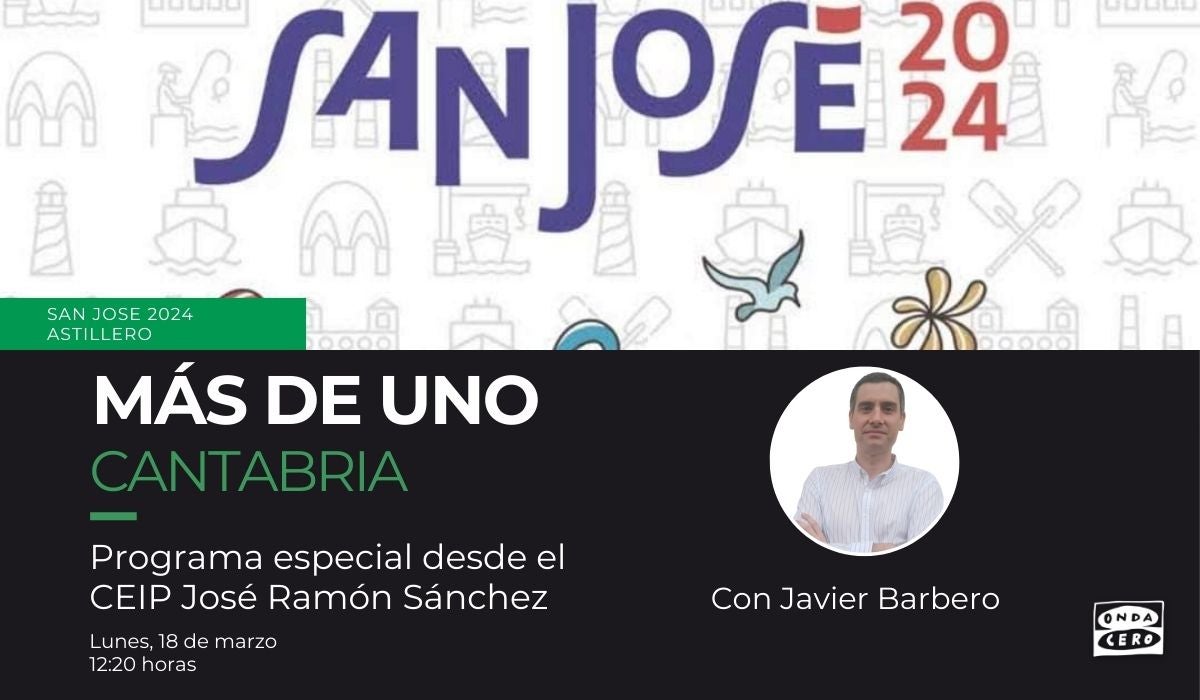 Onda Cero Cantabria celebra San José 2024 con un programa especial desde Astillero Onda Cero Cantabria celebra San José 2024 con un programa especial desde Astillero
