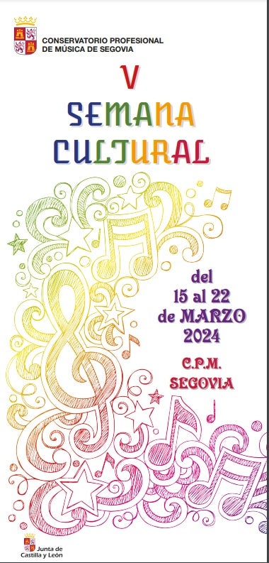 El Conservatorio Profesional de Segovia celebra desde mañana la V Semana Cultural El Conservatorio Profesional de Segovia celebra desde mañana la V Semana Cultural