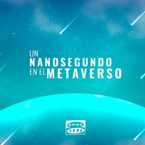 'Un nanosegundo en el metaverso', secci&oacute;n de 'La br&uacute;jula'.