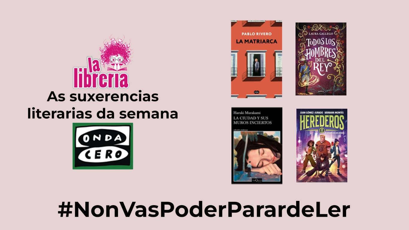 As suxerencias literarias de La Librería CyC As suxerencias literarias de La Librería CyC