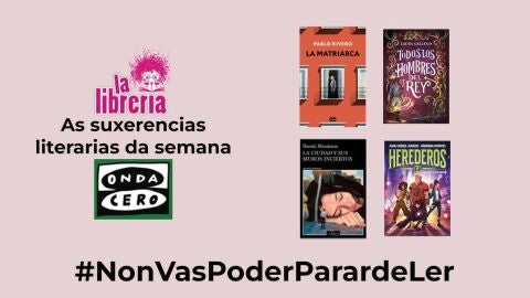 As suxerencias literarias de La Librer&iacute;a CyC do 20 de marzo de 2024