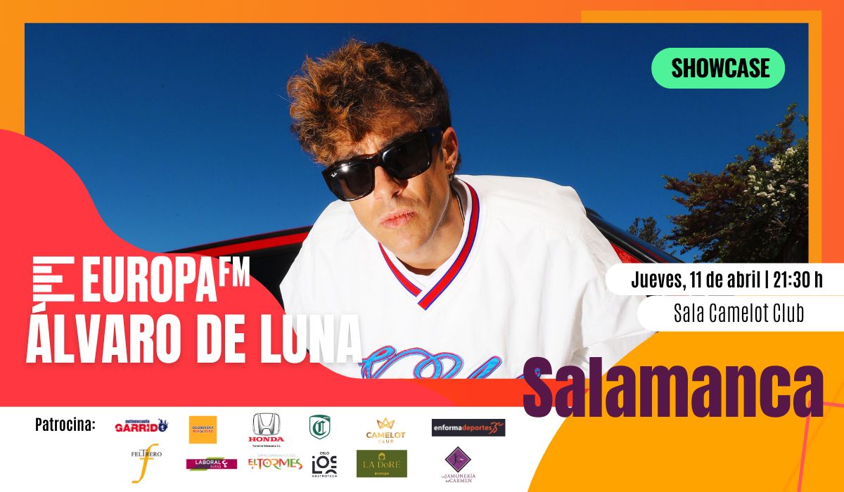 Álvaro de Luna, en Salamanca y con invitaciones gracias a 'Europa FM' Álvaro de Luna, en Salamanca y con invitaciones gracias a 'Europa FM'