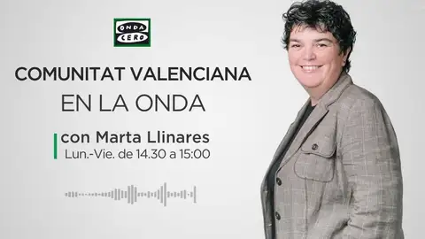 COMUNITAT VALENCIANA EN LA ONDA MARTA LLINARES COMUNITAT VALENCIANA EN LA ONDA MARTA LLINARES