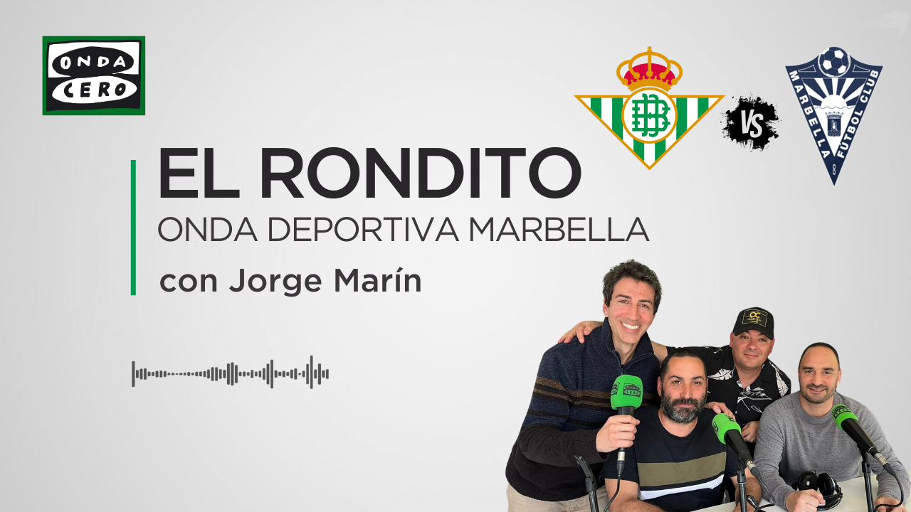 Analizamos en 'El Rondito' la previa del Betis Deportivo - Marbella FC Analizamos en 'El Rondito' la previa del Betis Deportivo - Marbella FC