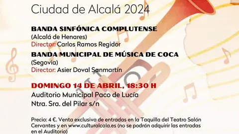 La Banda Sinfónica Complutense estrena su programación de primavera este domingo con el tradicional Encuentro de Bandas Ciudad de Alcalá de Henares Cartel del XXIV Encuentro de Bandas Ciudad de Alcalá de Henares