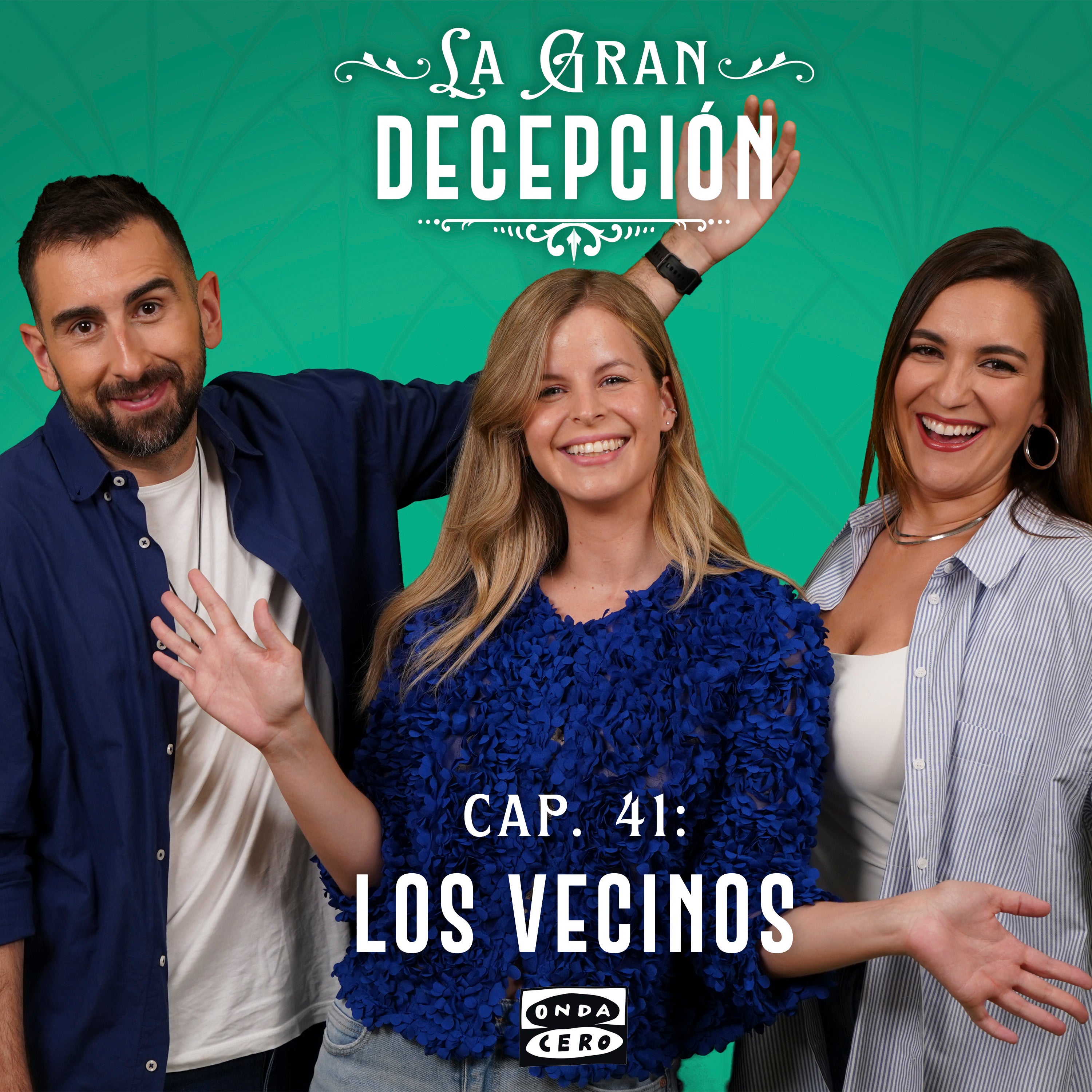 La gran decepción 1x41: Los Vecinos episode artwork