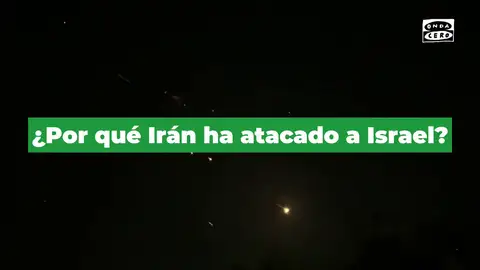 Por qué Irán ha atacado a Israel: el origen del conflicto Por qué Irán ha atacado a Israel: el origen del conflicto