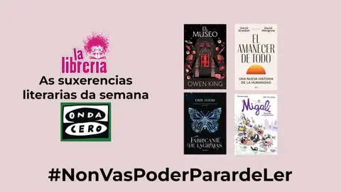 As suxerencias literarias de La Librería CyC do 24 de abril de 2024 As suxerencias literarias de La Librería CyC do 24 de abril de 2024