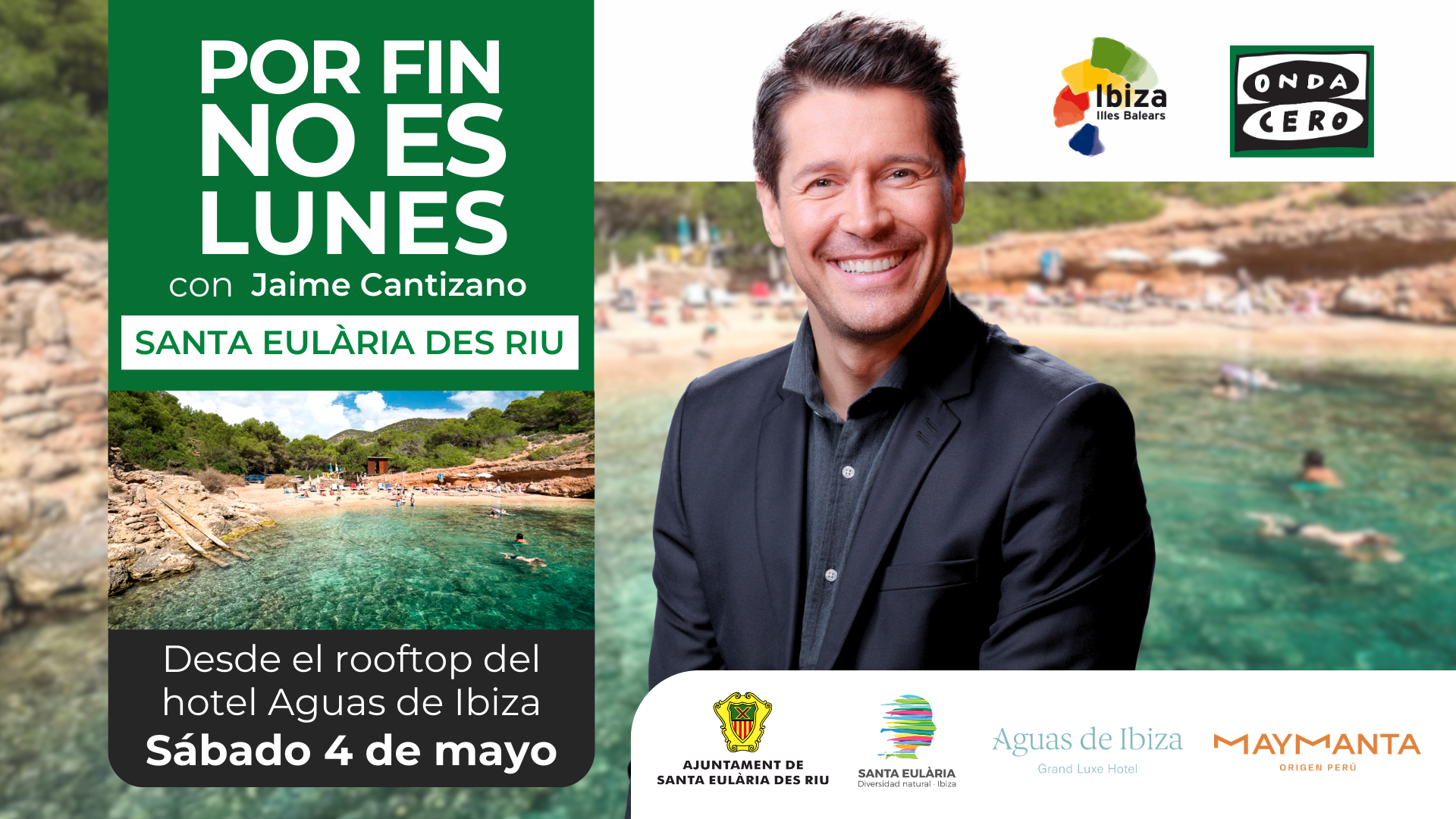 Programa especial de 'Por fin no es lunes' con Jaime Cantizano desde Santa Eulària des Riu, en Ibiza Programa especial de 'Por fin no es lunes' con Jaime Cantizano desde Santa Eulària des Riu, en Ibiza