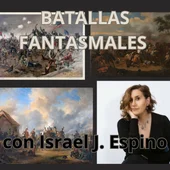 Batallas fantasmales, con Israel J. Espino Batallas fantasmales, con Israel J. Espino