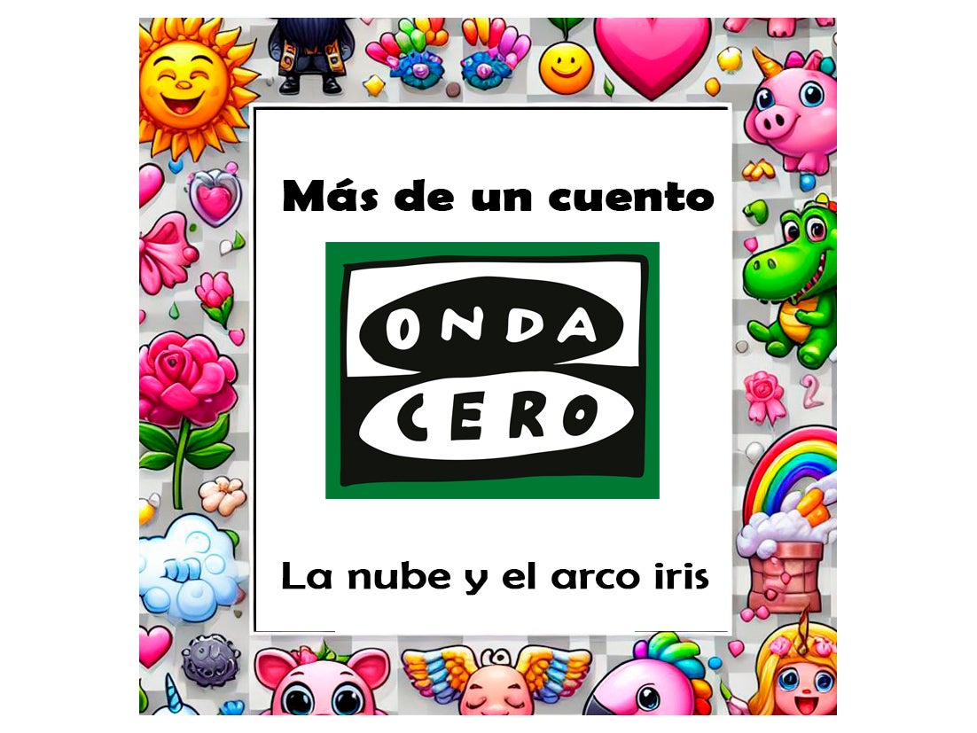 Cuento 1: La Nube y el Arco iris Cuento 1: La Nube y el Arco iris