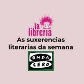 As suxerencias literarias de La Librería CyC do 15 de maio de 2024