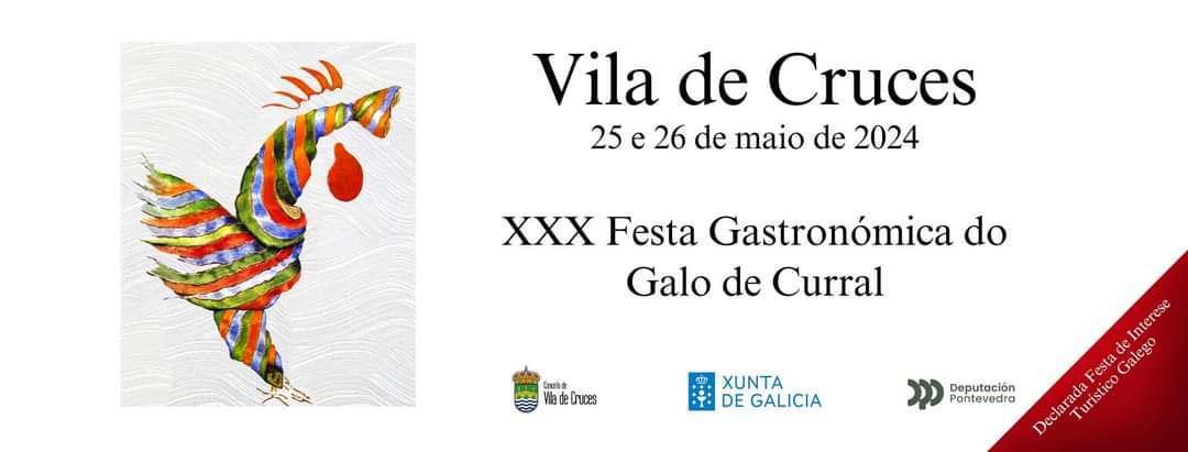 Vila de Cruces celebra 30 anos da Festa Gastronómica do Galo de Curral Vila de Cruces celebra 30 anos da Festa Gastronómica do Galo de Curral
