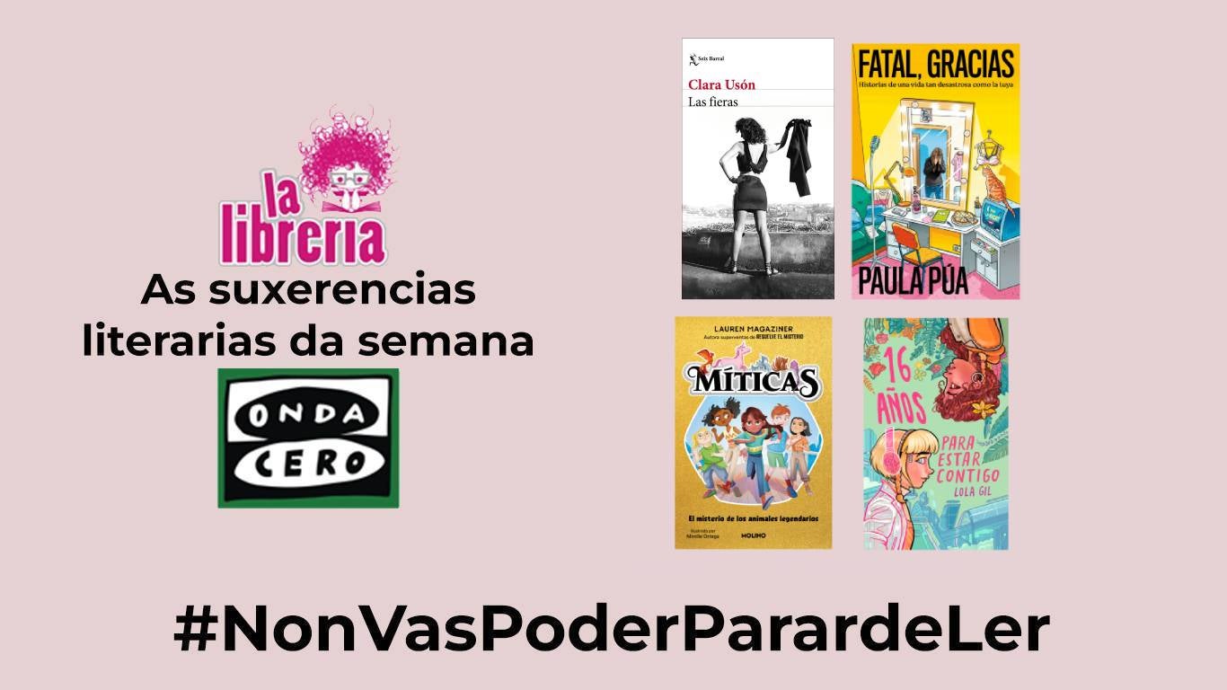 As suxerencias literarias de La Librería CyC do 29 de Maio As suxerencias literarias de La Librería CyC do 29 de Maio