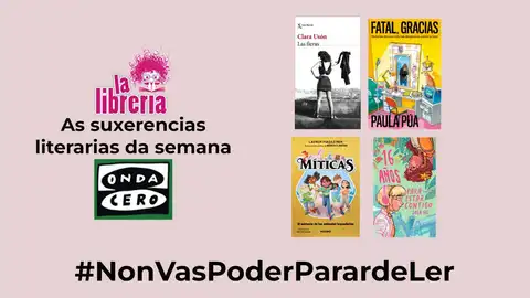 As suxerencias literarias de La Librería CyC do 29 de maio de 2024 As suxerencias literarias de La Librería CyC do 29 de maio de 2024