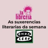 As suxerencias literarias de La Librería CyC do 29 de maio de 2024