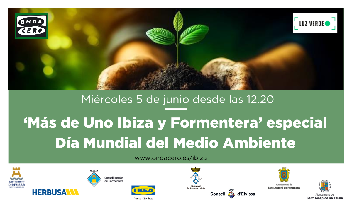Onda Cero Ibiza y Formentera se vuelca con el Día Mundial del Medio Ambiente Onda Cero Ibiza y Formentera se vuelca con el Día Mundial del Medio Ambiente