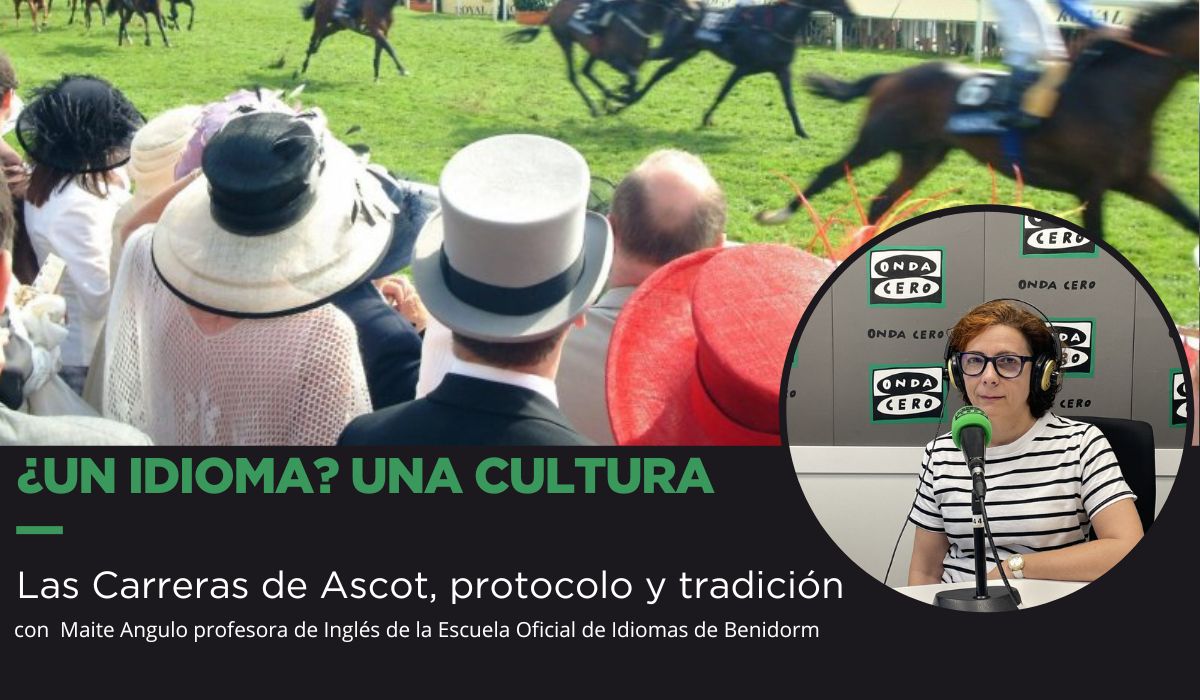 Las Carreras de Ascot, protocolo y tradición Las Carreras de Ascot, protocolo y tradición