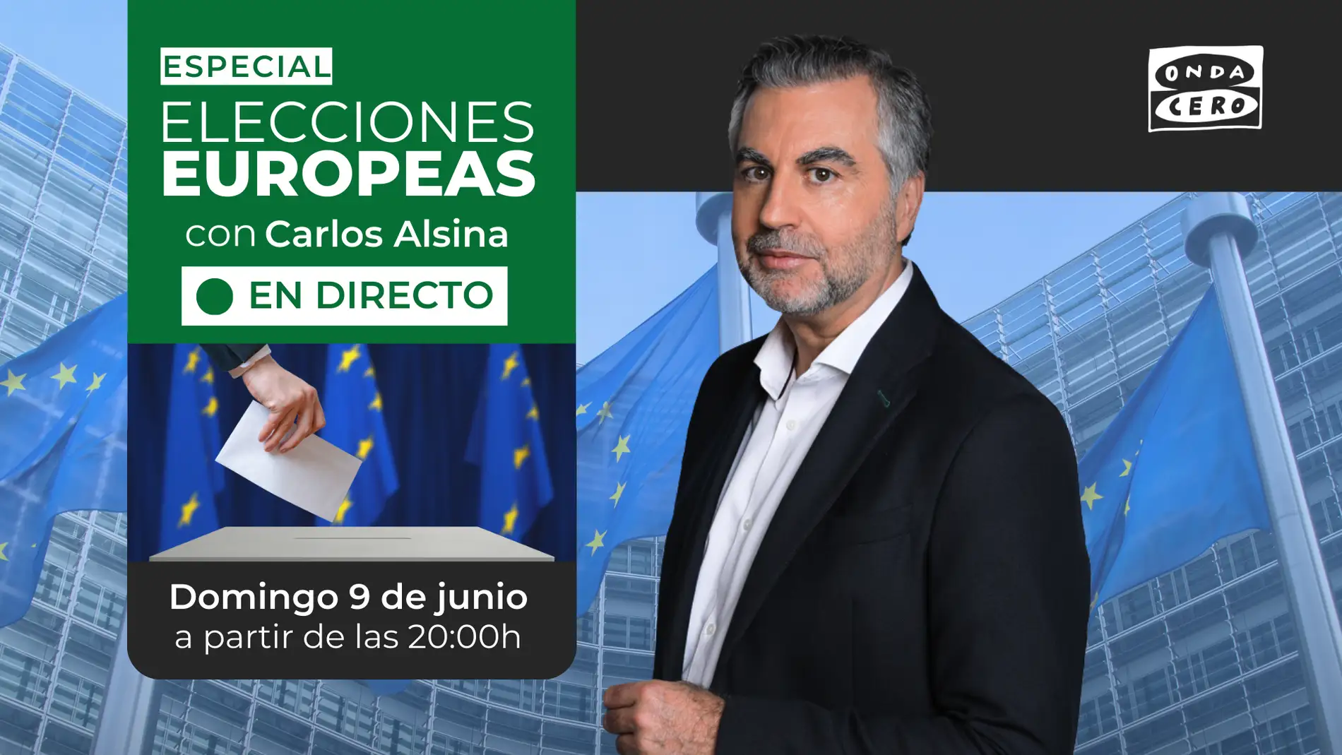 Carlos Alsina presenta el especial Elecciones Europeas en Onda Cero