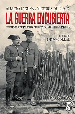 La Guerra encubierta que tuvo España La Guerra encubierta que tuvo España
