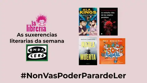 As suxerencias literarias de La Librería CyC do 3 de xullo de 2024 As suxerencias literarias de La Librería CyC do 3 de xullo de 2024