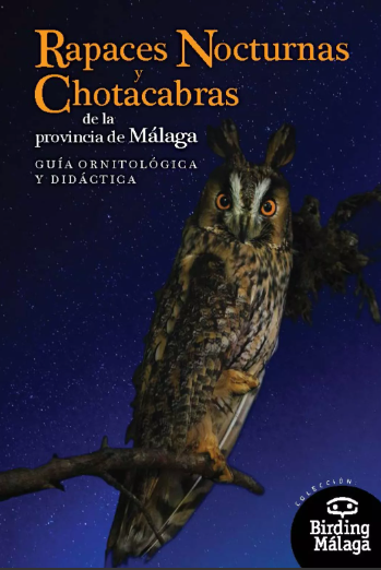 1ª Ruta con Onda Cero Málaga: Rapaces nocturnas y chotacabras de la provincia de Málaga 1ª Ruta con Onda Cero Málaga: Rapaces nocturnas y chotacabras de la provincia de Málaga