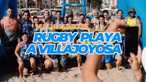 Vuelve el mejor Rugby a la Vila Joiosa, esta vez en la playa