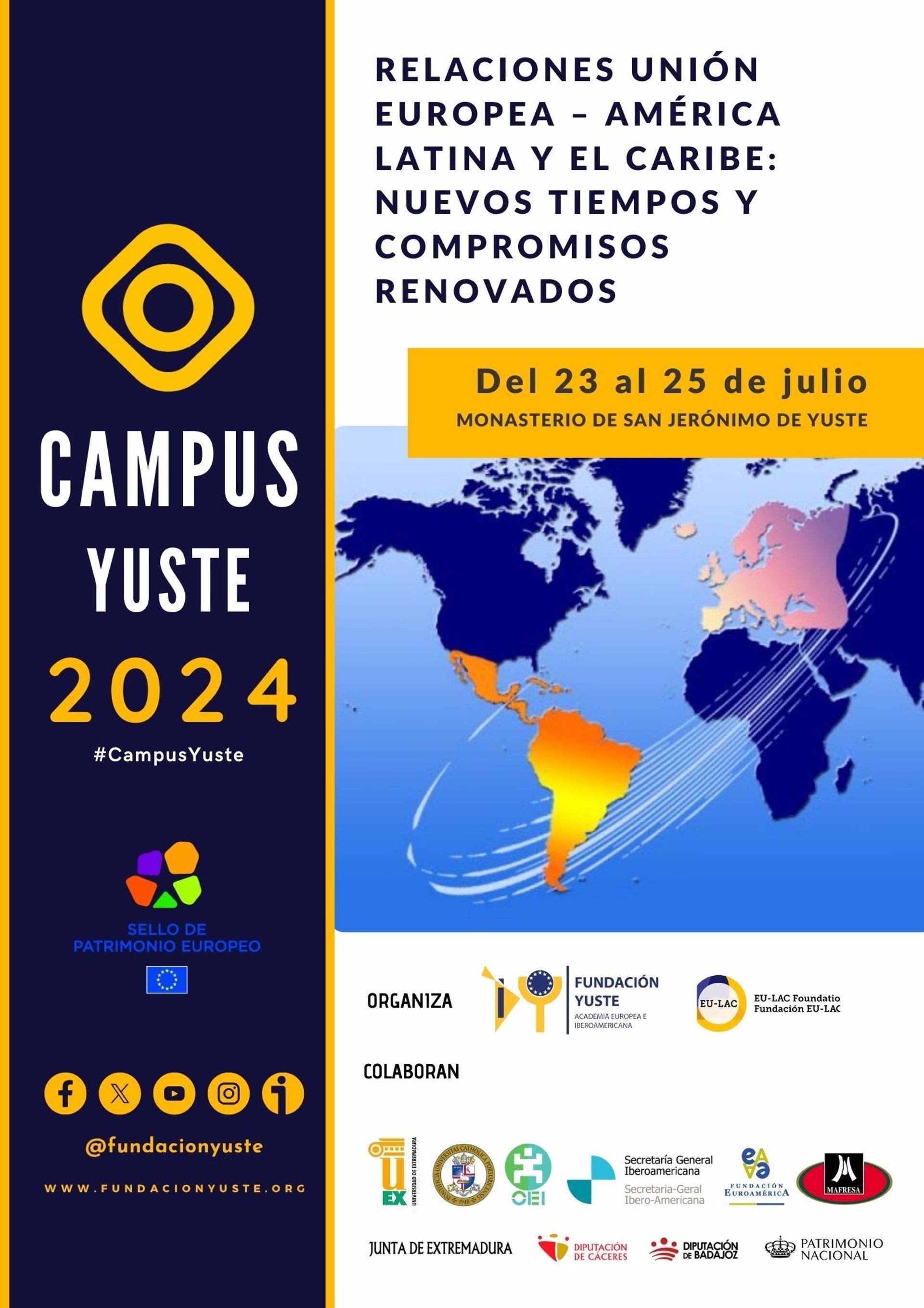 Campus Yuste organiza un curso para fomentar las alianzas entre Europa y América Latina y el Caribe Campus Yuste organiza un curso para fomentar las alianzas entre Europa y América Latina y el Caribe