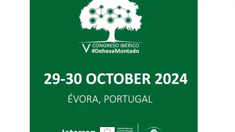 Évora acogerá los días 29 y 30 de octubre el V Congreso Ibérico de la Dehesa y el Montado Évora acogerá los días 29 y 30 de octubre el V Congreso Ibérico de la Dehesa y el Montado
