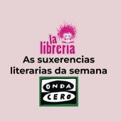 As suxerencias literarias de La Librería CyC do 31 de xullo de 2024