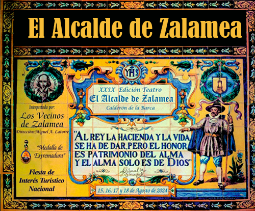 Más de 600 personas participarán en la XXIX representación popular de "El alcalde de Zalamea" del 15 al 18 de agosto Más de 600 personas participarán en la XXIX representación popular de "El alcalde de Zalamea" del 15 al 18 de agosto