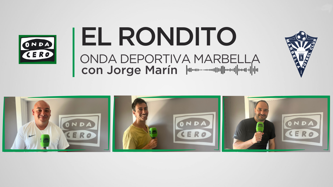 Segundo 'Rondito' de la temporada para analizar la actualidad del Marbella FC Segundo 'Rondito' de la temporada para analizar la actualidad del Marbella FC