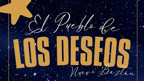 Nuevo Baztán se convierte este sábado en "El Pueblo de los Deseos" Cartel de la iniciativa "El Pueblo de los Deseos" de Nuevo Baztán