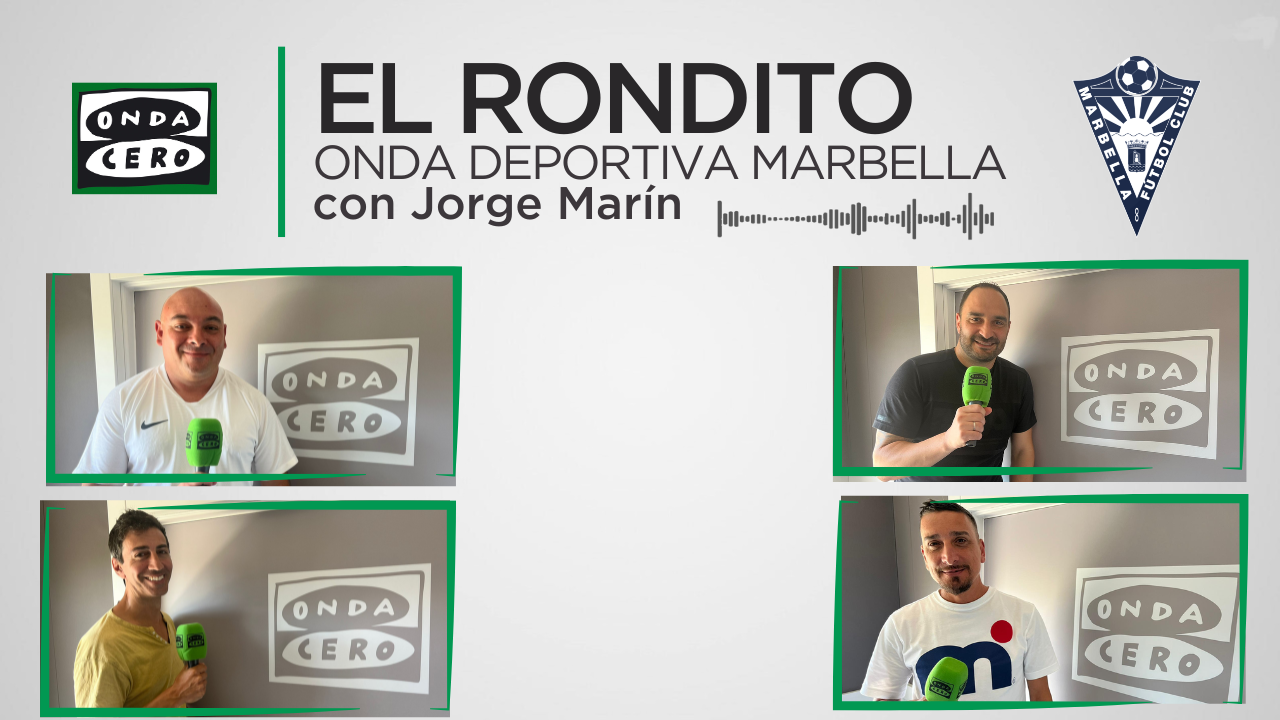 Penúltimo 'Rondito' de pretemporada, comentamos la actualidad del Marbella FC Penúltimo 'Rondito' de pretemporada, comentamos la actualidad del Marbella FC