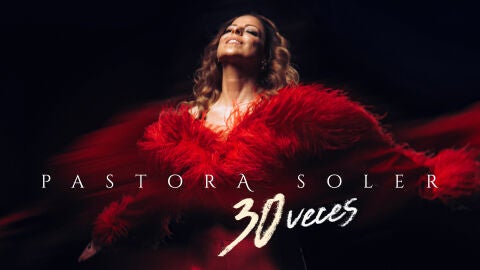 Pastora Soler celebra 30 a&ntilde;os en la m&uacute;sica