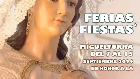 Ferias y Fiestas de Miguelturra 2024 En honor a la Virgen de la Estrella