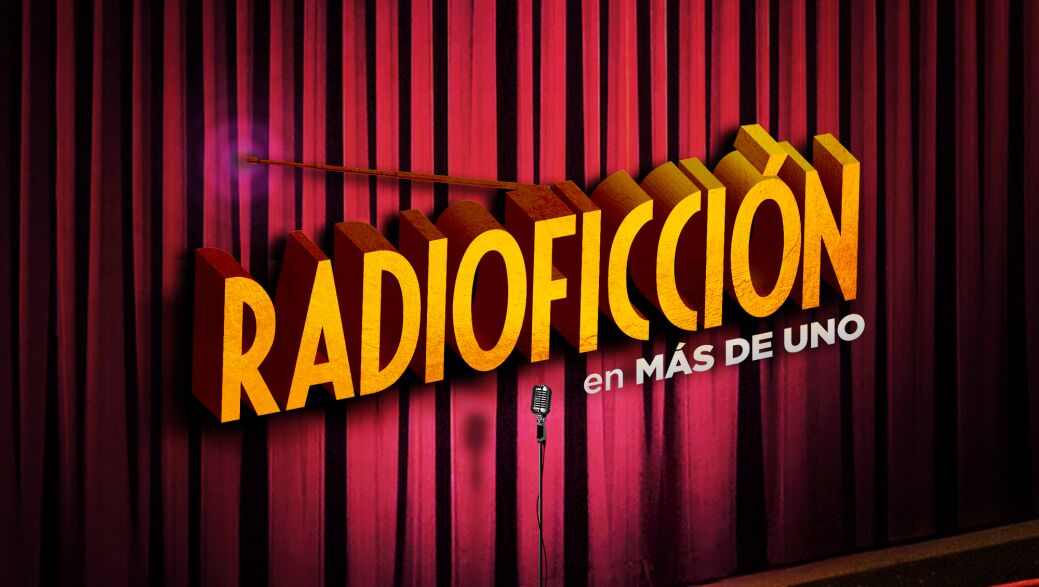 Radioficci&oacute;n - M&aacute;s de uno