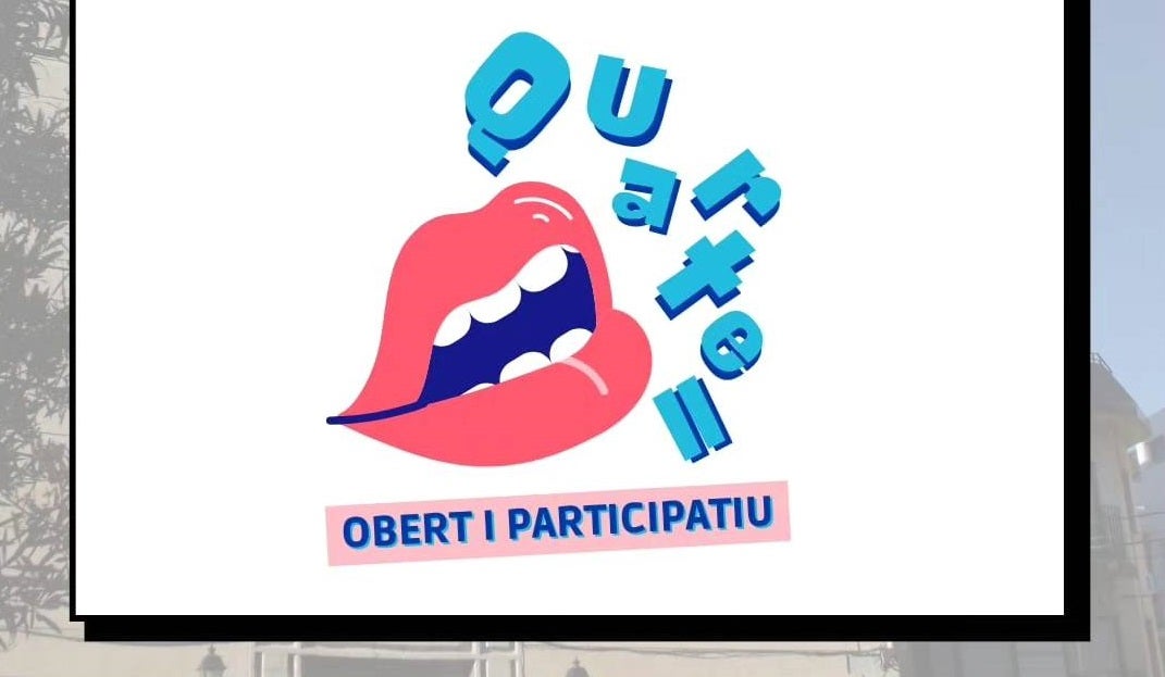 'Quartell Obert i Participatiu': Pistoletazo de salida de un proyecto participativo para "escuchar" 'Quartell Obert i Participatiu': Pistoletazo de salida de un proyecto participativo para "escuchar"