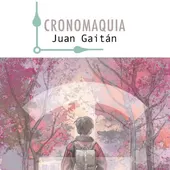 Cronomaquia, Juan Gaitán Cronomaquia, Juan Gaitán