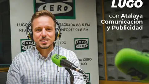 Iago Roma de Atalaya Comunicación onda cero