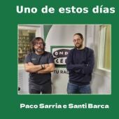 Paco Sarria e Santi Barca en "Uno de estos días"