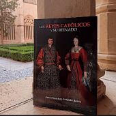 Juan Francisco Sanjuan presenta mañana en la ciudad una publicación sobre la vida de los Reyes Católicos