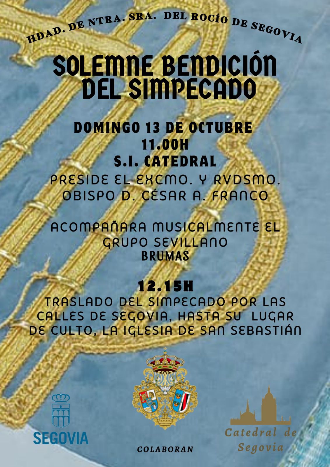 La Hermandad del Rocío de Segovia recibe este domingo la bendición del Simpecado La Hermandad del Rocío de Segovia recibe este domingo la bendición del Simpecado