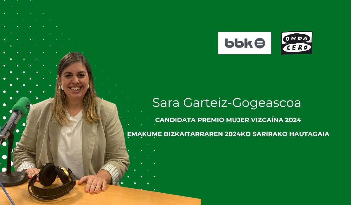 Sara Garteiz-Gogeascoa, candidata al Premio Mujer Vizcaína 2024 Sara Garteiz-Gogeascoa, candidata al Premio Mujer Vizcaína 2024
