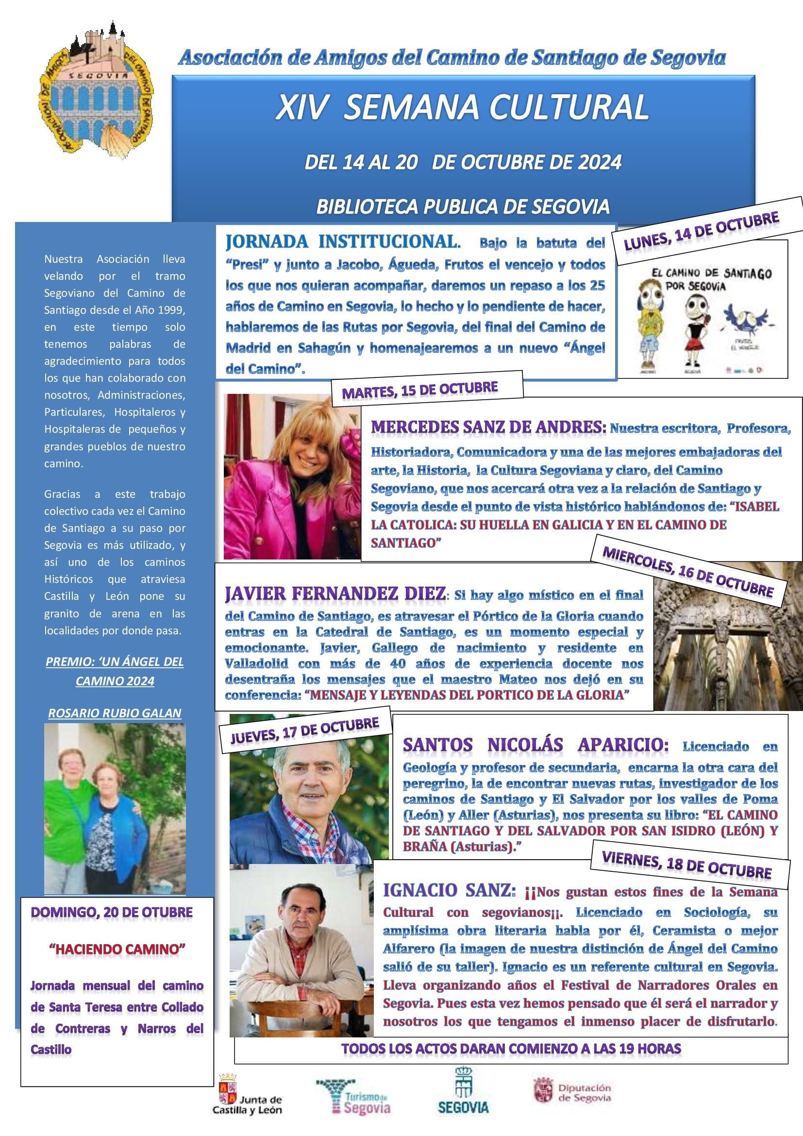 Esta tarde dan comienzo los actos de la 14ª Semana Cultural de los Amigos del Camino de Santiago Esta tarde dan comienzo los actos de la 14ª Semana Cultural de los Amigos del Camino de Santiago